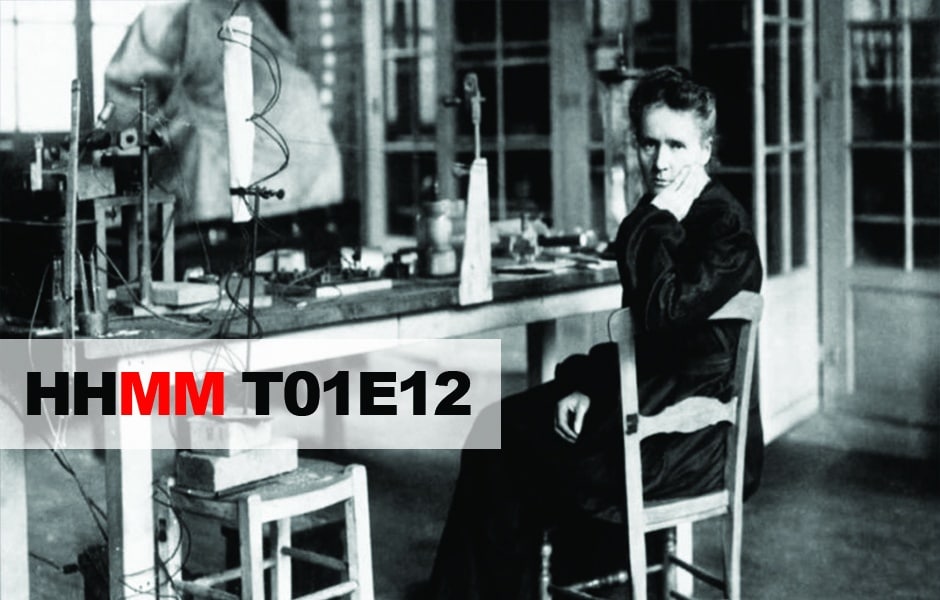 Historias Mínimas HHMM T01E12: Sobre el segundo amor de Marie Curie, estafas musicales y las hermanas Mitford